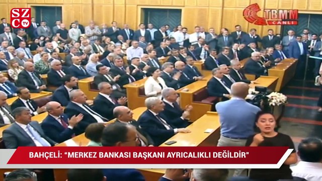 Bahçeli: Merkez Bankası Başkanı ayrıcalıklı değildir