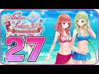 Atelier Lulua: The Scion of Arland Walkthrough Part 27 (PS4, Switch) English