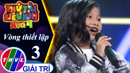 THVL | Thử tài siêu nhí 2019 - Tập 3[1]: Tàu anh qua núi - Ngô Nguyên Trâm Anh