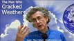 The Man Who Predicts Weather Better Than Anyone - Astrophysicist Piers Corbyn
