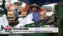Popularity of S. Korean fertilizer increasing in Southeast Asia