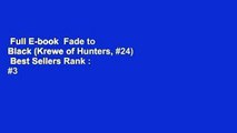 Full E-book  Fade to Black (Krewe of Hunters, #24)  Best Sellers Rank : #3
