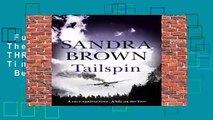 Full version  Tailspin: The INCREDIBLE NEW THRILLER from New York Times bestselling author  Best