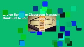 Lire en ligne The Classroom Management Book Lire le nouveau livre