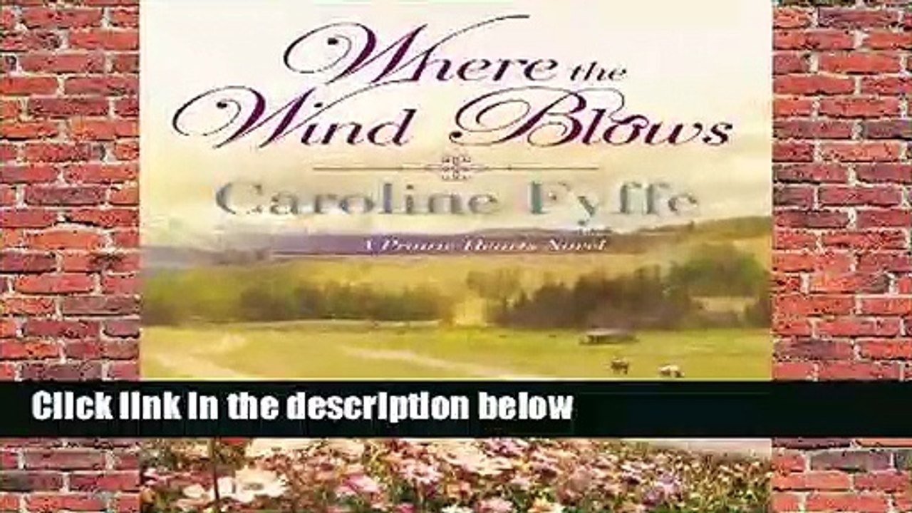 Where the Wind Blows (A Prairie Hearts Novel Book 1) Complete