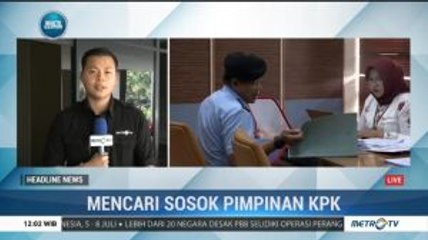Proses Seleksi Administrasi Capim KPK Dimulai Hari Ini
