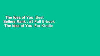 The Idea of You  Best Sellers Rank : #3 Full E-book  The Idea of You  For Kindle