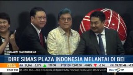 DIRE Simas Plaza Indonesia Melantai di BEI