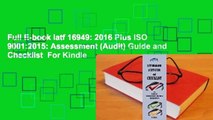 Full E-book Iatf 16949: 2016 Plus ISO 9001:2015: Assessment (Audit) Guide and Checklist  For Kindle