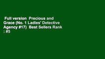 Full version  Precious and Grace (No. 1 Ladies' Detective Agency #17)  Best Sellers Rank : #5