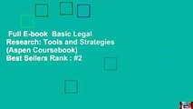 Full E-book  Basic Legal Research: Tools and Strategies (Aspen Coursebook)  Best Sellers Rank : #2