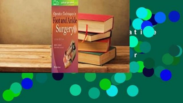 Lire en ligne Operative Techniques in Foot and Ankle Surgery par ; Mark E. Easley Pour Kindle