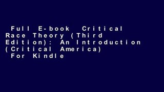 Full E-book  Critical Race Theory (Third Edition): An Introduction (Critical America)  For Kindle
