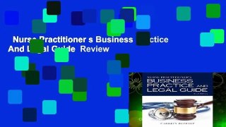 Nurse Practitioner s Business Practice And Legal Guide  Review