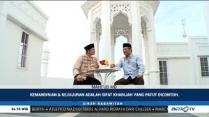 Sirah Nabawiyah: Khadijah dan Kemandirian Perempuan (2)