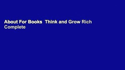 About For Books  Think and Grow Rich Complete