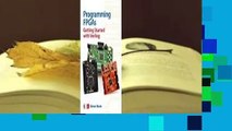 Full E-book Programming Fpgas: Getting Started with Verilog  For Full