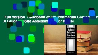 Full version  Handbook of Environmental Contaminants: A Guide for Site Assessment  For Kindle