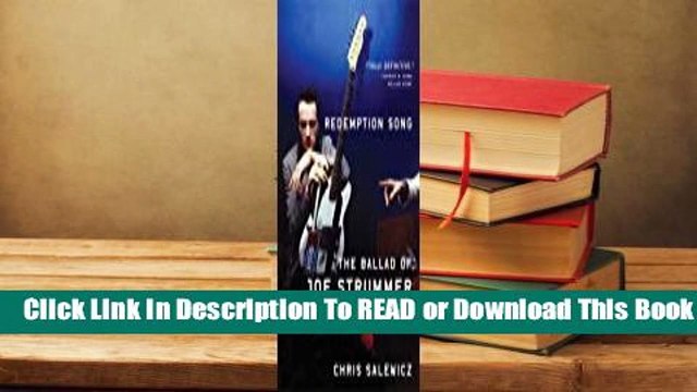 [Read] Redemption Song: The Ballad of Joe Strummer For Trial