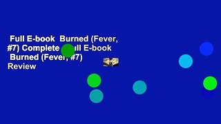 Full E-book  Burned (Fever, #7) Complete   Full E-book  Burned (Fever, #7)  Review