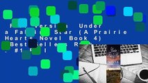 Full version  Under a Falling Star (A Prairie Hearts Novel Book 4)  Best Sellers Rank : #1 Full