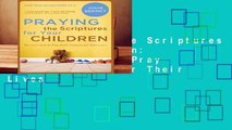 L.I.S Praying the Scriptures for Your Children: Discover How to Pray God s Purpose for Their Lives