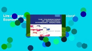 Lire en ligne The Foundations of Behavioral Economic Analysis Pour ipad