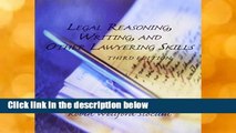 Legal Reasoning, Writing, and Other Lawyering Skills  For Kindle