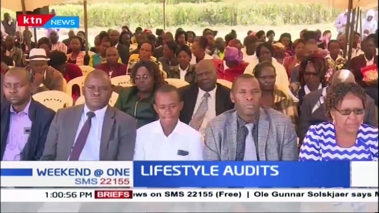 Why Kenyan leaders will be forced to undergo lifestyle audit