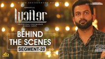 LUCIFER Behind The Scenes - Segment 20 | Mohanlal | Prithviraj Sukumaran | Antony Perumbavoor