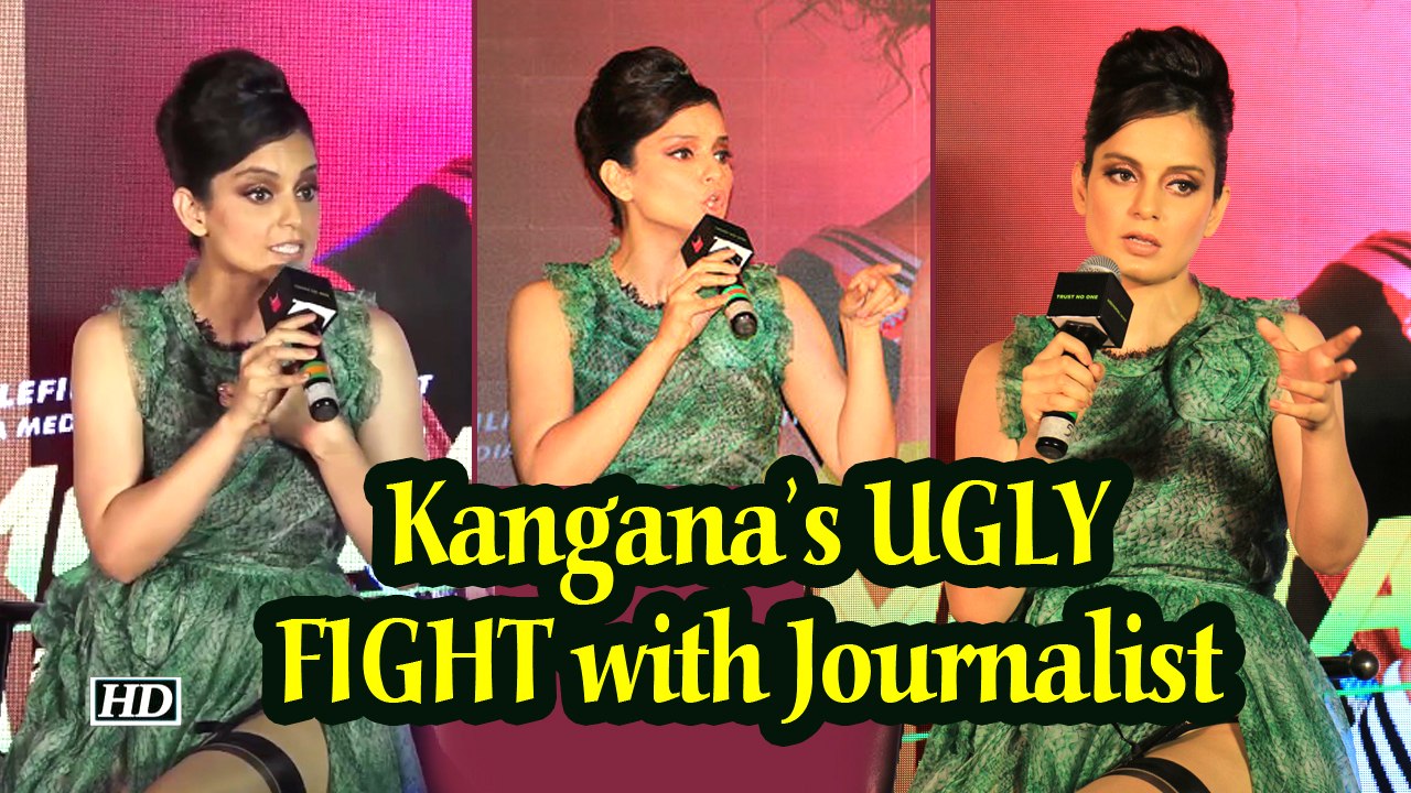 Kangana’s UGLY FIGHT with Journalist, lands her in Controversy
