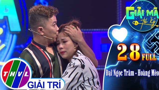 THVL | Giải mã tri kỷ - Tập 28: Diễn viên Đại Ngọc Trâm – Diễn viên Hoàng Mèo