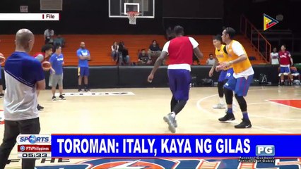 Toroman: Italy, kaya ng Gilas