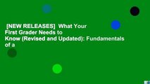 [NEW RELEASES]  What Your First Grader Needs to Know (Revised and Updated): Fundamentals of a