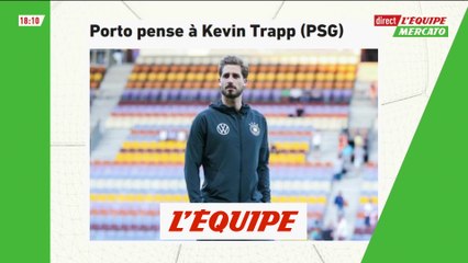 Porto pense à Kevin Trapp (PSG) - Foot - Transferts
