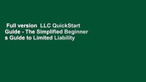 Full version  LLC QuickStart Guide - The Simplified Beginner s Guide to Limited Liability