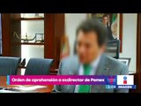 Giran orden de aprehensión contra Emilio Lozoya por el caso Odebrecht | Noticias con Yuriria Sierra