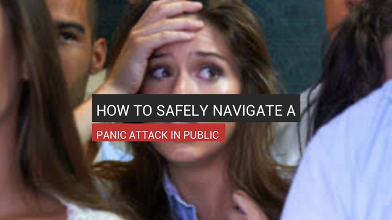 How To Safely Navigate A Panic Attack In Public