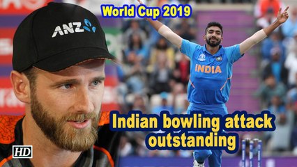 World Cup 2019 |  Indian bowling attack outstanding: Kane Williamson