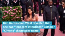 Kim Kardashian West Says She Had ‘Innocent Intentions’ Amid the Backlash of Shapewear Brand Kimono