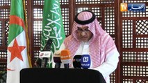 سفير السعودية: نظام التأشيرة الإلكترونية والبصمة الحيوية يسهلان التأشيرات للجزائريين