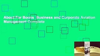 About For Books  Business and Corporate Aviation Management Complete