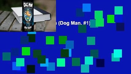 Full version  Dog Man (Dog Man, #1)  Review