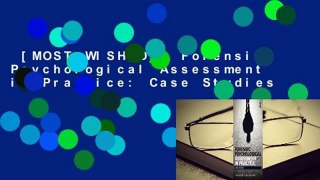 [MOST WISHED]  Forensic Psychological Assessment in Practice: Case Studies