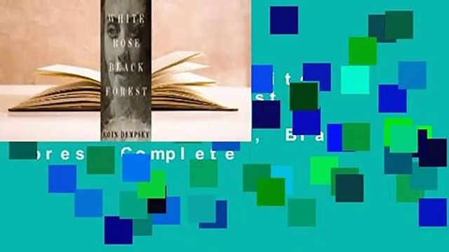 Full version White Rose, Black Forest Best Sellers Rank : #3 White Rose, Black Forest Complete