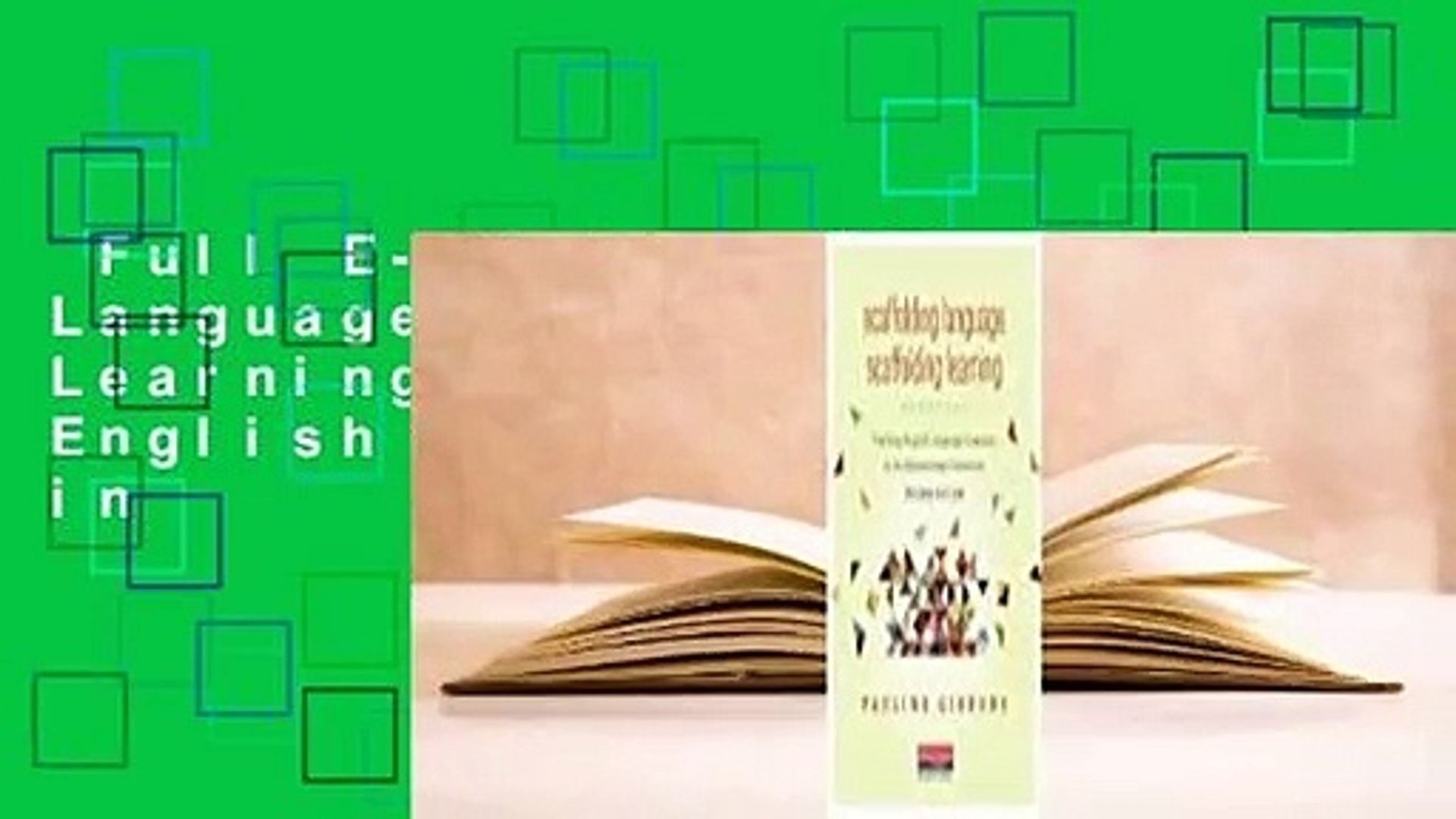 Full E-book  Scaffolding Language, Scaffolding Learning: Teaching English Language Learners in