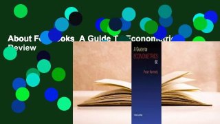 About For Books  A Guide To Econometrics  Review