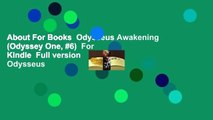 About For Books  Odysseus Awakening (Odyssey One, #6)  For Kindle  Full version  Odysseus