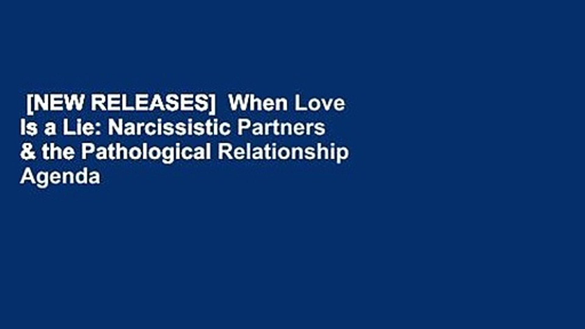 When Love Is a Lie: Narcissistic Partners & the Pathological