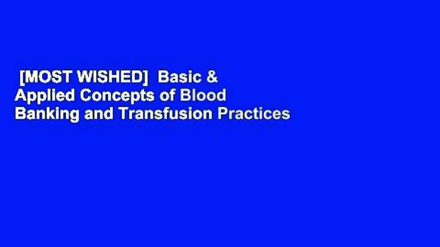 [MOST WISHED] Basic & Applied Concepts of Blood Banking and Transfusion Practices